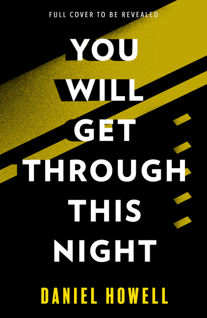 You Will Get Through This Night by Daniel Howell, 9780063053885