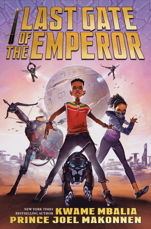 Last Gate of the Emperor by Kwame Mbalia, Prince Joel Makonnen, 9781338665857