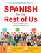 Spanish for the Rest of Us by William C. Harvey, 9781260473261
