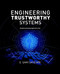 Engineering Trustworthy Systems: Get Cybersecurity Design Right the First Time by O. Sami Saydjari, 9781260118179