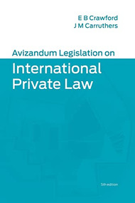 Avizandum Legislation on International Private Law by Elizabeth Crawford, Janeen Carruthers, 9781474474078