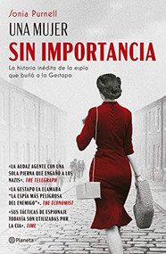 Una mujer sin importancia (Spanish Edition) by Sonia Purnell, 9786070767777