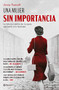 Una mujer sin importancia (Spanish Edition) by Sonia Purnell, 9786070767777