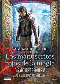 Cazadores de sombras. Los manuscritos rojos de la (Spanish Edition) by Cassandra Clare, 9786070768637