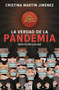 La verdad de la pandemia by Martín Cristina, 9786070770920