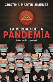 La verdad de la pandemia (Spanish Edition) by Cristina Martín Jiménez, 9786070770920