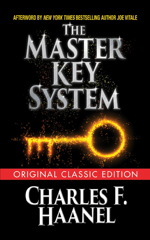 The Master Key System (Original Classic Edition) by Charles F. Haanel, Joe Vitale, 9781722505196