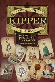 The Art of Kipper Reading (Decoding Powerful Messages) by Alexandre Musruck, 9780764359019