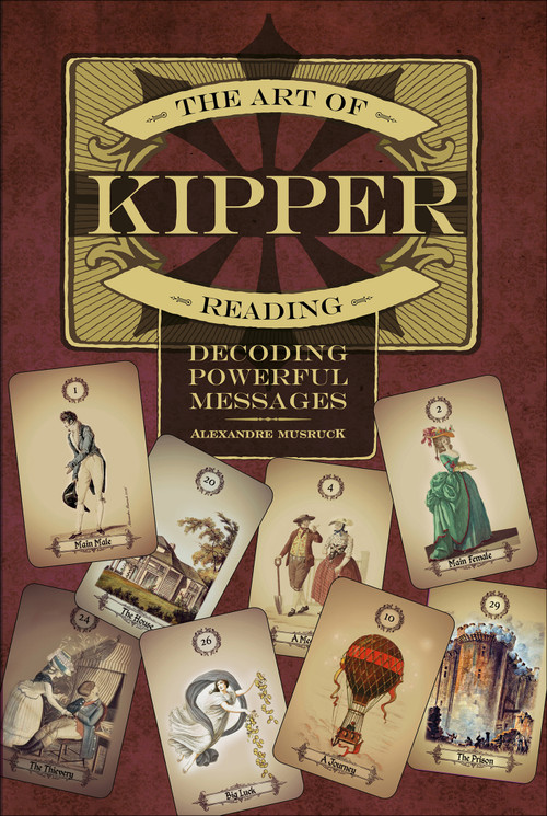 The Art of Kipper Reading (Decoding Powerful Messages) by Alexandre Musruck, 9780764359019