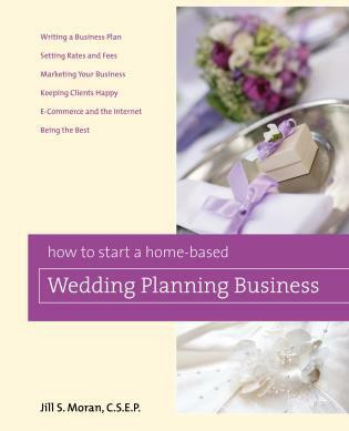 How to Start a Home-Based Wedding Planning Business - 9780762749393 by Jill S. Moran, 9780762749393