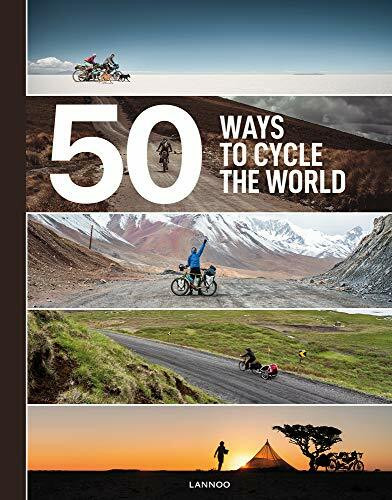 50 Ways to Cycle the World by Belen Castello, Tristan Bogaard, 9782390251514