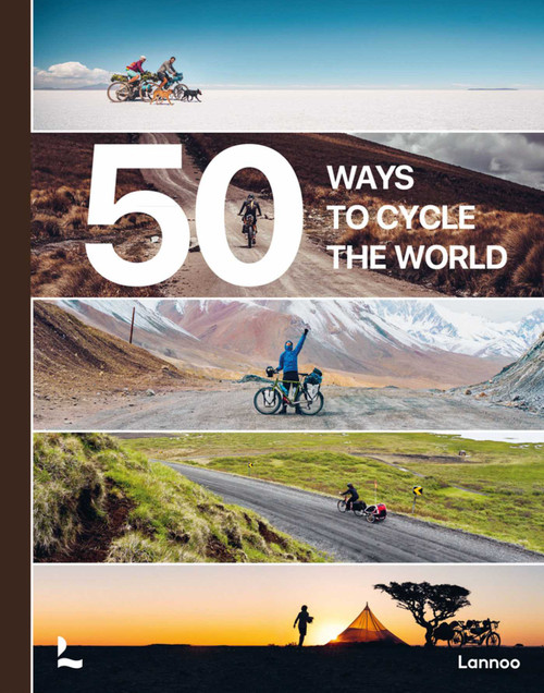 50 Ways to Cycle the World by Belén Castelló, Tristan Bogaard, 9782390251514