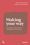 Making Your Way (The (wobbly) road to success and happiness in life and work) by Marion Debruyne, Katleen De Stobbeleir, 9789401472760