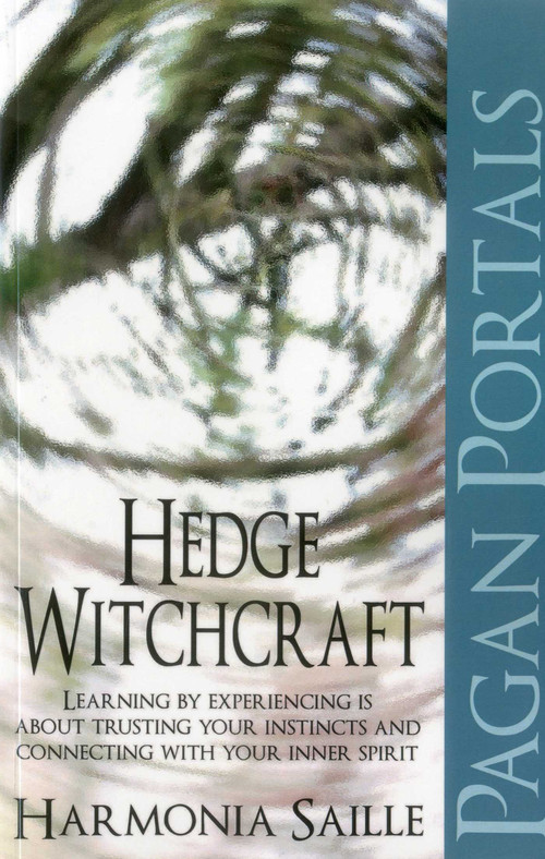 Pagan Portals - Hedge Witchcraft by Harmonia Saille, 9781780993331