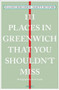 111 Places in Greenwich That You Shouldn't Miss by Solange Berchemin, Martin Dunford, 9783740811075
