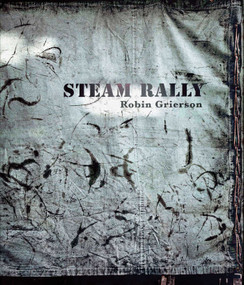 Steam Rally (Robin Grierson) by Robin Grierson, 9781916237322