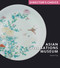 Asian Civilisations Museum (Director's Choice) by Kennie Ting, 9781785513367