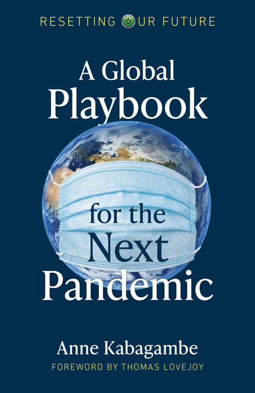 A Global Playbook for the Next Pandemic by Anne Kabagambe, 9781789047592