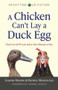 A Chicken Can't Lay a Duck Egg (How Covid-19 Can Solve The Climate Crisis) by Graeme Maxton , Bernice Maxton-Lee, 9781789047615