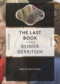 Reinier Gerritsen: The Last Book (signed edition) by Reinier Gerritsen, Boris Kachka, 9781683950370