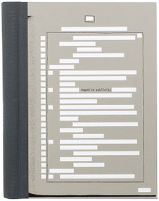 Edmund Clark and Crofton Black: Negative Publicity (signed edition) (Artefacts of Extraordinary Rendition) by Edmund Clark, Crofton Black, Eyal Weizman, Ben Weaver, 9781683950523
