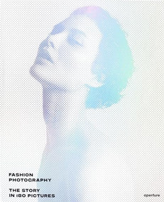 Fashion Photography (The Story in 180 Pictures) by Eugenie Shinkle, 9781597113632