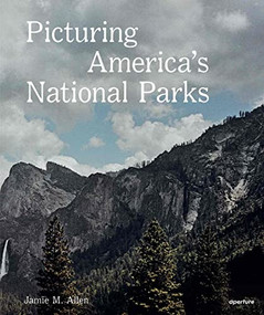 Picturing America's National Parks - 9781597114523 by Jamie M. Allen, 9781597114523