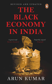 Black Economy In India by Arun Kumar, 9780143028673
