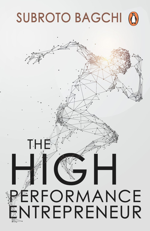 High Performance Entrepreneur by SUBROTO BAGCHI, 9780143064268