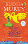 Bird With Golden Wings by Sudha Murty, 9780143334255