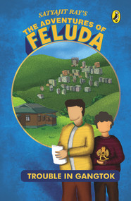 Adventures of Feluda: Trouble In Gangtok by Ray Satyajit, 9780143335641