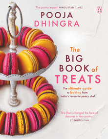 Big Book Of Treats by Pooja Dhingra, 9780143422686