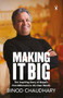 Making It Big by Binod K. Chaudhary, 9780143426035