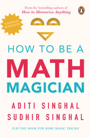 How to Be a Mathemagician by Aditi Singhal, 9780143427483