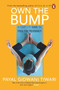 Own the Bump by Payal Gidwani Tiwari, 9780143440208