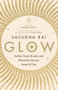 Glow - 9780143441595 by Vasudha Rai, 9780143441595