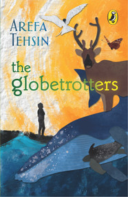 Globetrotters by Arefa Tehsin, 9780143441960