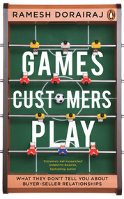 Games Customers Play by Ramesh Dorairaj, 9780143442141