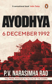 Ayodhya by P V Narasimha Rao, 9780143442226