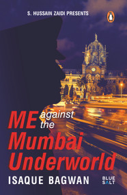Me against the Mumbai Underworld by Isaque Bagwan, 9780143443148