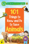 101 Things to Know and Do to Save Animals (The Green World) by Penguin India, 9780143445029