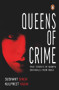 Queens of Crime by Sushant Singh, 9780143445852
