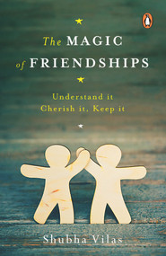 Magic of Friendships by Shubha Vilas, 9780143446552