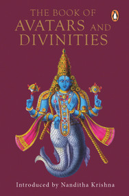 Book of Avatars and Divinities by Penguin India, 9780143446880