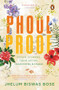 Phoolproof by Jhelum Biswas Bose, 9780143447221