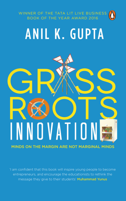 Grassroots Innovation by Anil K. Gupta, 9780143448327