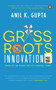 Grassroots Innovation by Anil K. Gupta, 9780143448327