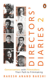Directors' Diaries 2 by Rakesh Anand Bakshi, 9780143449089