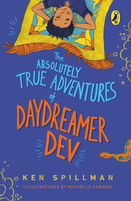 Absolutely True Adventures of Daydreamer Dev (Omnibus Edition, 3 in 1) by Ken Spillman, 9780143449782