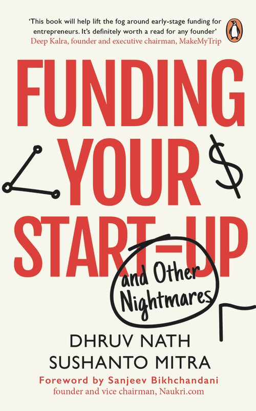 Funding Your Startup by Dhruv Nath, 9780143450382